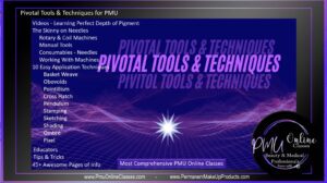 Pivotal tools and techniques course for permanent makeup.